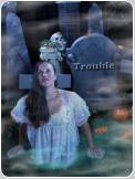 Trouble