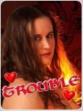 Trouble